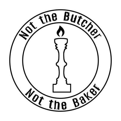 Not the Butcher, Not the Baker